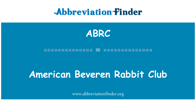 ABRC: Amerikan Beveren Tavşan Kulübü