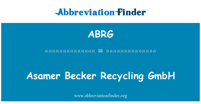 ABRG: Asamer Becker ανακύκλωση GmbH