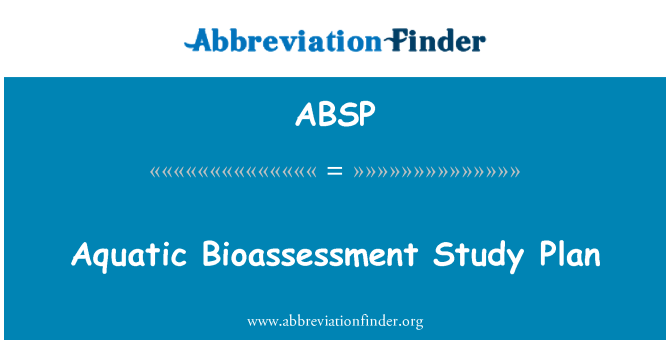 ABSP: Plan etid Bioassessment akwatik