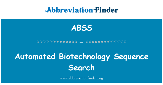 ABSS: Ricerca di sequenza automatizzata di biotecnologia