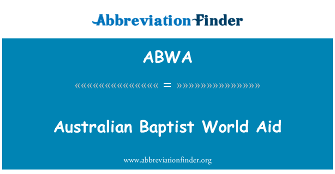 ABWA: オーストラリアのバプテストの世界の援助