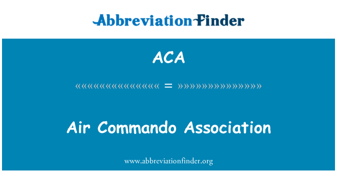 ACA: Air Commando Association