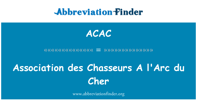 ACAC: Association des Chasseurs l'Arc du Cher