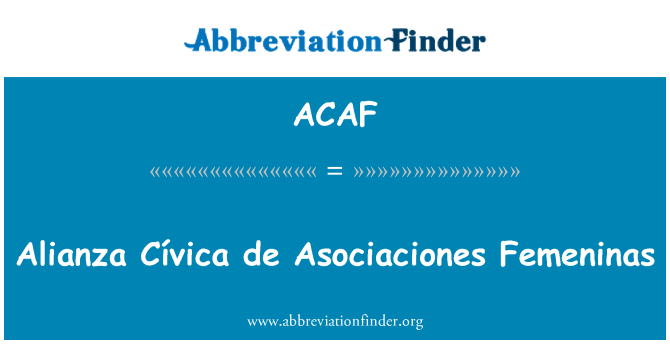 ACAF: Alianza Cívica डे Asociaciones Femeninas