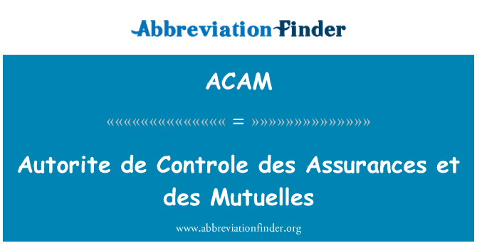 ACAM: Autorite de Controle des assigurazzjonijiet et des Mutuelles