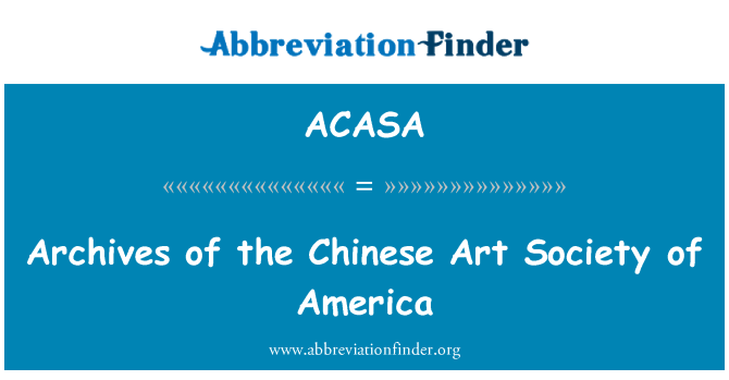 ACASA: Archivos de la sociedad de arte chino de América