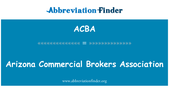 ACBA: Arizona Commercial Brokers Association