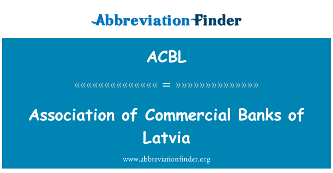 ACBL: Asociace komerčních bank z Lotyšska