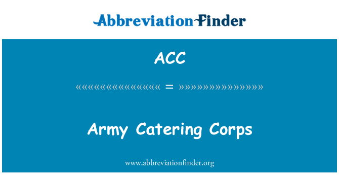 ACC: Army Catering Corps