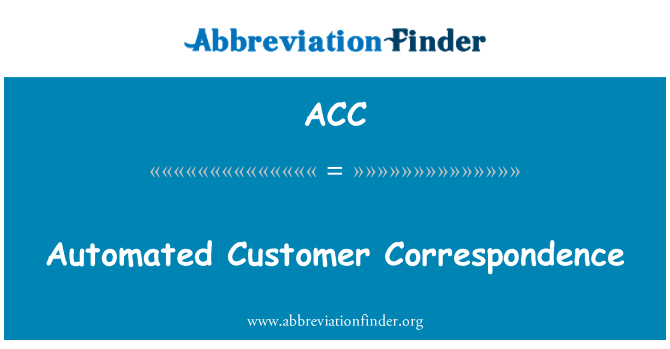 ACC: Automated Customer Correspondence