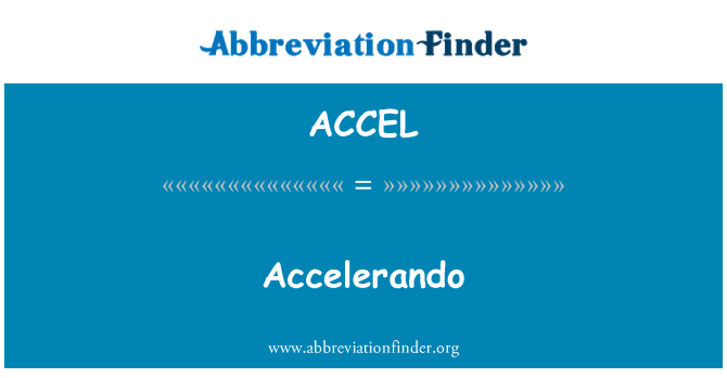 ACCEL: Accelerando