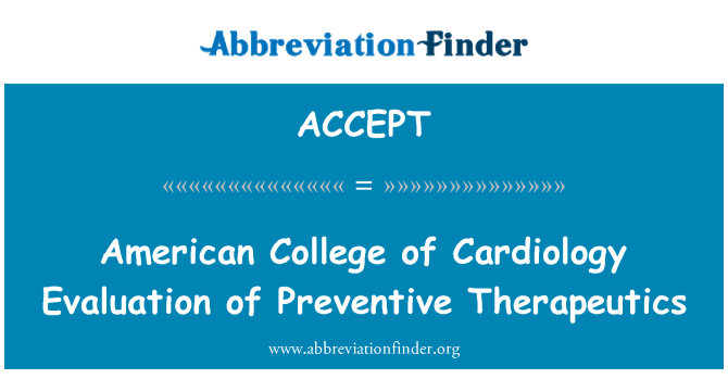 ACCEPT: American College for kardiologi evaluering af forebyggende terapi