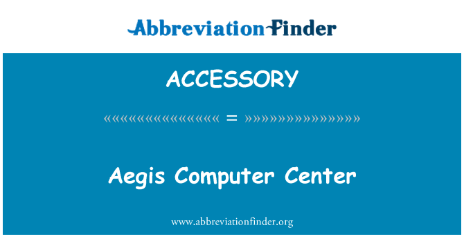 ACCESSORY: Aegis bilgisayar merkezi