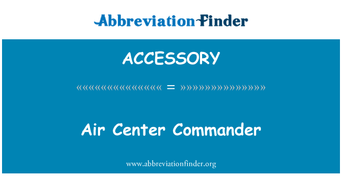 ACCESSORY: ผู้บัญชาการศูนย์อากาศ