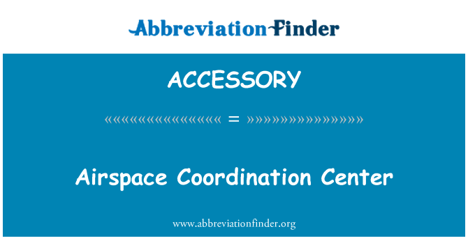ACCESSORY: Airspace Coordination Center