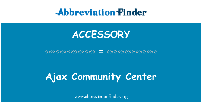 ACCESSORY: Ajax Toplum Merkezi