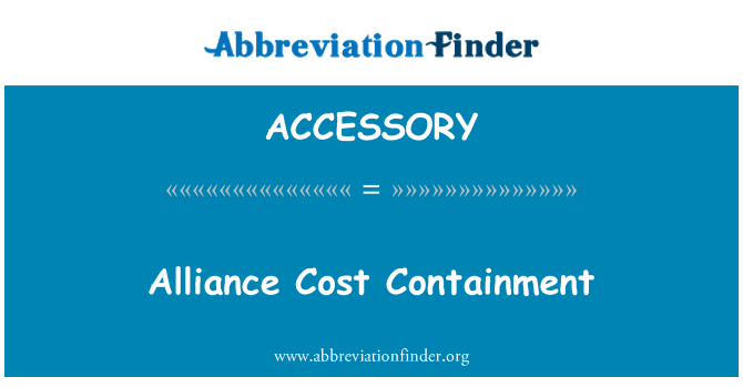 ACCESSORY: Alliance Cost Containment