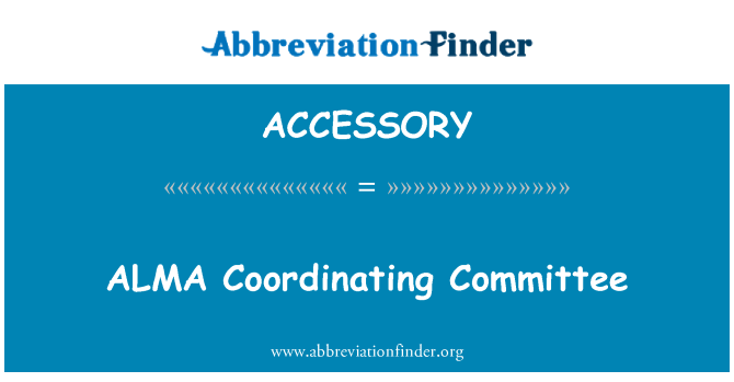 ACCESSORY: ALMA Coordinating Committee