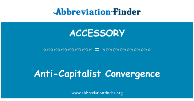 ACCESSORY: Convergenza anti-capitalista