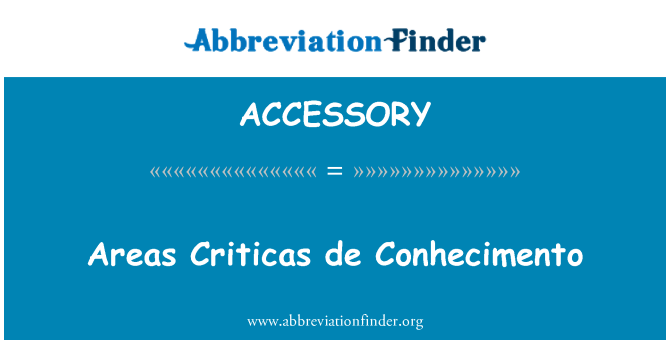 ACCESSORY: مناطق Criticas د Conhecimento