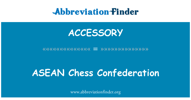ACCESSORY: ASEAN šah konfederacija