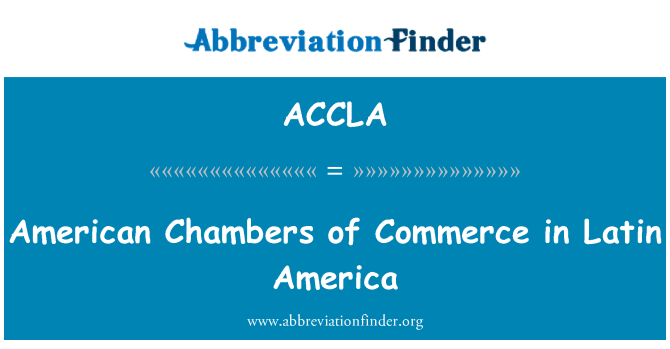 ACCLA: Americké obchodní komory v Latinské Americe