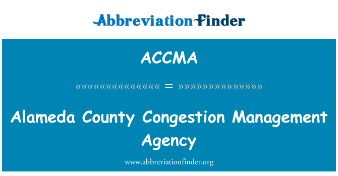 ACCMA: Cơ quan quản lý tắc nghẽn Alameda County