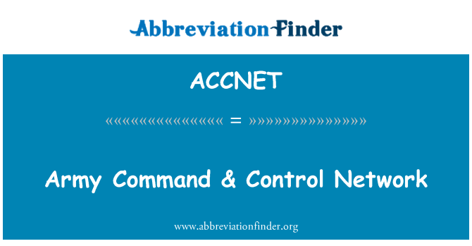 ACCNET: Army Command & Control Network