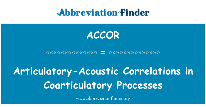 ACCOR: Articulatory Acoustique Corrélation nan Processus Coarticulatory