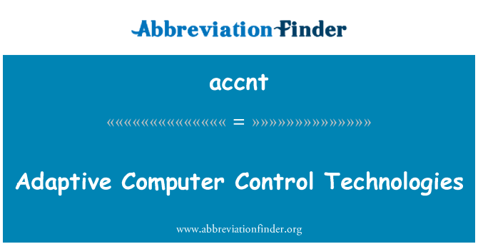 accnt: Adaptive òdinatè kontwòl teknoloji