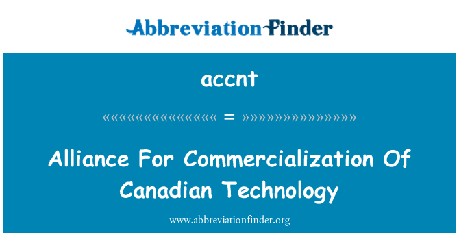 accnt: Cynghrair ar gyfer masnacheiddio technoleg Canada