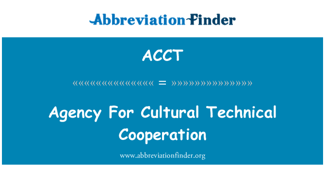 ACCT: Agentur für kulturelle und technische Zusammenarbeit