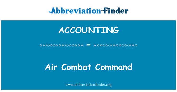 ACCOUNTING: एयर लड़ाकू कमान