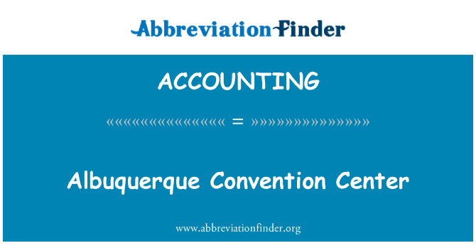 ACCOUNTING: アルバカーキ ・ コンベンション センター