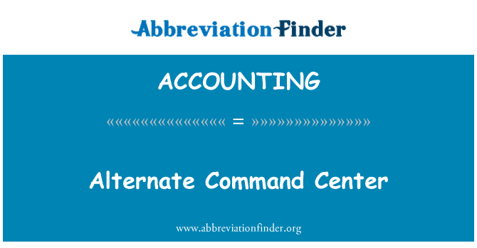 ACCOUNTING: 备用指挥中心