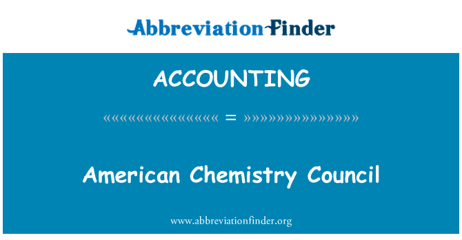 ACCOUNTING: American Chemistry Council