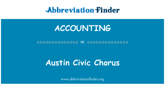 ACCOUNTING: Austin Civic Chorus