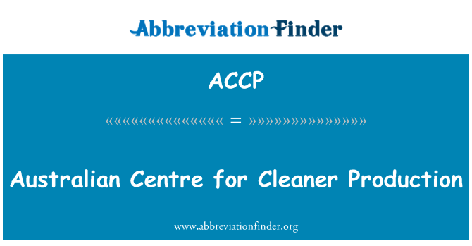 ACCP: Australian Centre for Cleaner Production