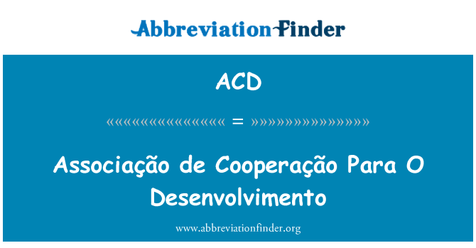 ACD: Associação de Cooperação Para O Desenvolvimento