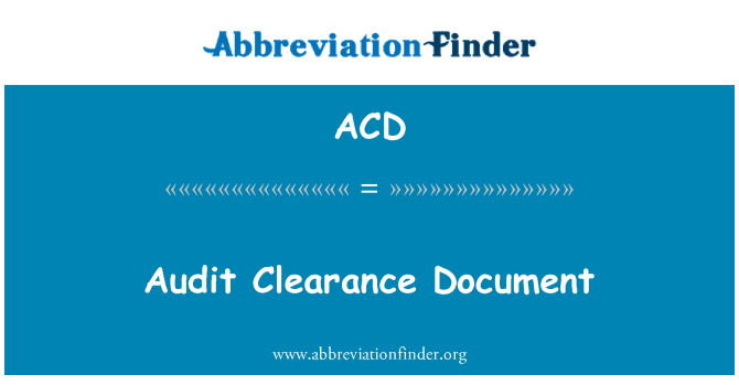 ACD: Audit Clearance Document