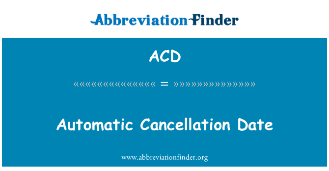 ACD: วันยกเลิกโดยอัตโนมัติ