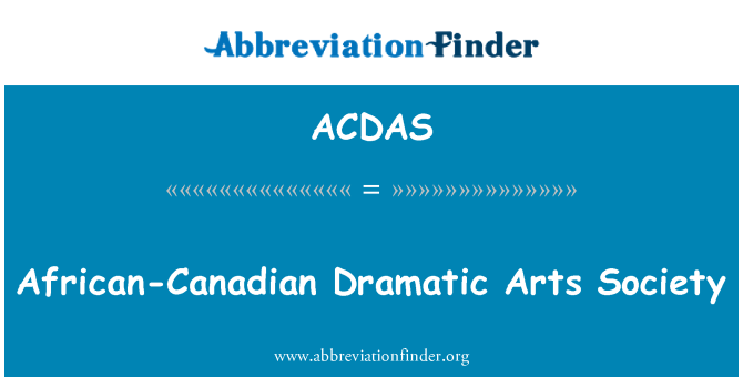 ACDAS: African-Canadian Dramatic Arts Society