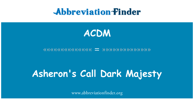 ACDM: Asheron's Call dunkel Majestät