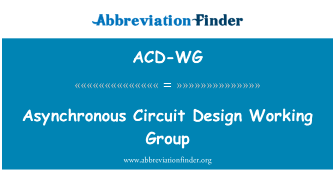 ACD-WG: 비동기 회로 설계 실무 그룹