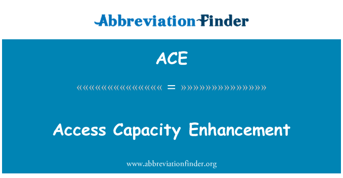 ACE: Reforço de capacidade de acesso