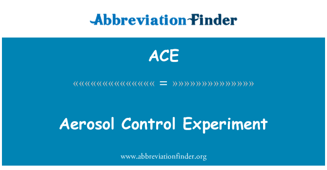 ACE: Experimentul de Control aerosoli