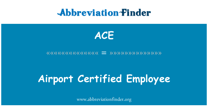 ACE: Aeroport certificate angajat