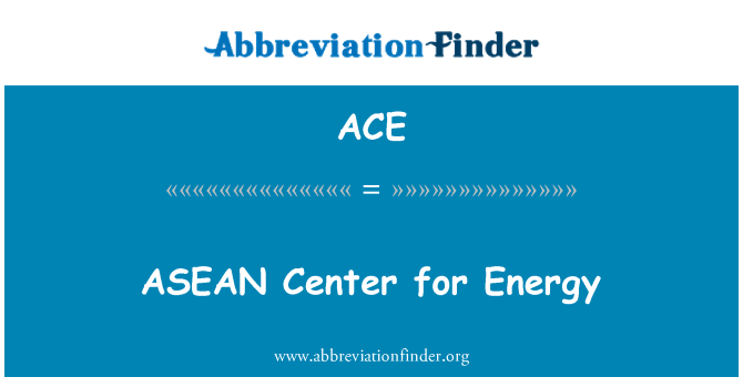 ACE: ASEAN enerģijas centrs