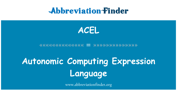 ACEL: Linguaggio di espressione informatica autonomica