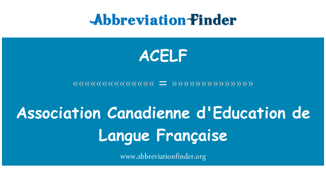 ACELF: Asociace Canadienne d'Education de Langue Française